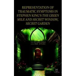 Representation of Traumatic Symptoms In Stephen King’s The Green Mile and Secret Window, Secret Gard
