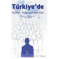 Türkiyede Güncel Toplumsal Sorunlar - Betül Durmaz Yurt - Akademisyen Kitabevi
