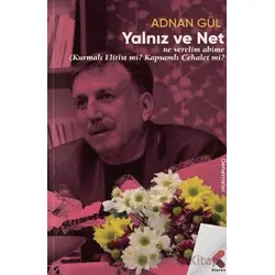Yalnız ve Net - Adnan Gül - Klaros Yayınları