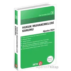 Hukuk Muhakemeleri Kanunu - Ağustos 2024 - Kolektif - Beta Yayınevi