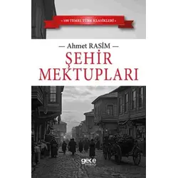 Şehir Mektupları - Ahmet Rasim - Gece Kitaplığı