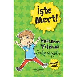 İşte Mert! - Haftanın Yıldızı - Cömert Olmak - Sally Rippin - İş Bankası Kültür Yayınları