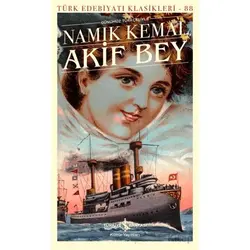 Akif Bey - Namık Kemal - İş Bankası Kültür Yayınları