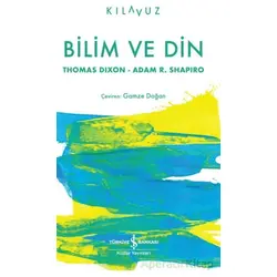 Bilim ve Din - Thomas Dixon - İş Bankası Kültür Yayınları