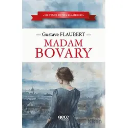 Madam Bovary - Gustave Flaubert - Gece Kitaplığı