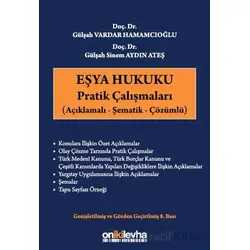 Eşya Hukuku Pratik Çalışmaları - Gülşah Sinem Aydın Ateş - On İki Levha Yayınları
