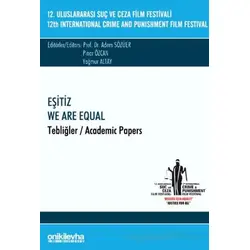 12. Uluslararası Suç ve Ceza Film Festivali Eşitiz Tebliğler