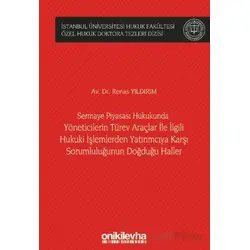 Sermaye Piyasası Hukukunda Yöneticilerin Türev Araçlar ile İlgili Hukuki İşlemlerden Yatırımcıya Kar