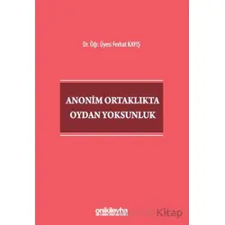 Anonim Ortaklıkta Oydan Yoksunluk - Ferhat Kayış - On İki Levha Yayınları