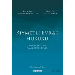 Kıymetli Evrak Hukuku - Abuzer Kendigelen - On İki Levha Yayınları