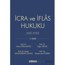 İcra ve İflas Hukuku Ders Kitabı - Oğuz Atalay - On İki Levha Yayınları
