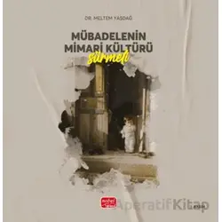 Mübadelenin Mimari Kültürü - Sürmeli - Meltem Yaşdağ - Nobel Bilimsel Eserler