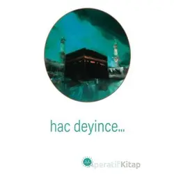 Hac Deyince - Kolektif - Diyanet İşleri Başkanlığı