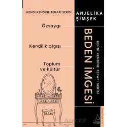 Beden İmgesi - Anjelika Şimşek - Destek Yayınları