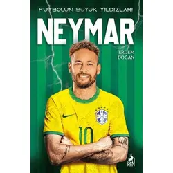 Futbolun Büyük Yıldızları - Neymar - Erdem Doğan - Ren Kitap