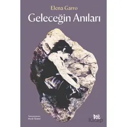 Geleceğin Anıları - Elena Garro - Delidolu