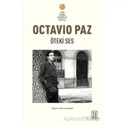 Öteki Ses - Octavio Paz - Ketebe Yayınları