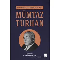 Yeni Perspektifler Işığında Mümtaz Turhan - M. Fatih Karakaya - Ketebe Yayınları