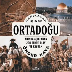 Dakikalar İçinde Ortadoğu - Önder Kaya - Kronik Kitap