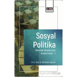 Sosyal Politika Alanında Uluslararası Araştırmalar-I