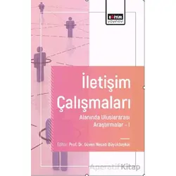 İletişim Çalışmaları Alanında Uluslararası Araştırmalar-I