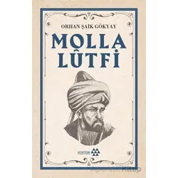 Molla Lutfi - Orhan Şaik Gökyay - Yeditepe Yayınevi