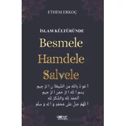 İslam Kültüründe Besmele Hamdele Salvele - Ethem Erkoç - Gülnar Yayınları
