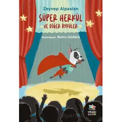 Süper Herkül ve Diğer Öyküler - Zeynep Alpaslan - İthaki Çocuk Yayınları