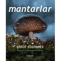 Mantarlar - Paul Stamets - Yeni İnsan Yayınevi