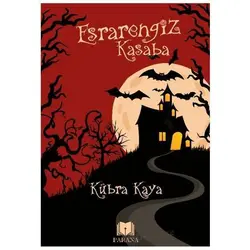 Esrarengiz Kasaba - Kübra Kaya - Parana Yayınları