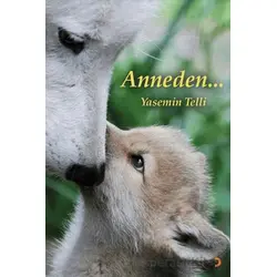 Anneden… - Yasemin Telli - Cinius Yayınları