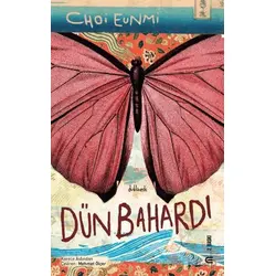 Dün Bahardı - Choi Eunmi - Epona Kitap