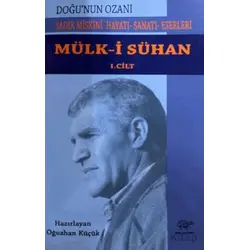 Mülk-i Sühan 1. Cilt - Kolektif - Ürün Yayınları