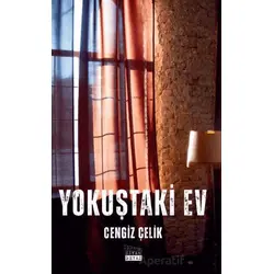 Yokuştaki Ev - Cengiz Çelik - Siyah Beyaz Yayınları
