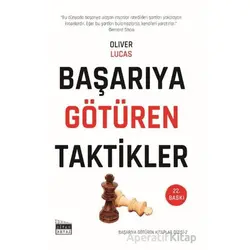 Başarıya Götüren Taktikler - Oliver Lucas - Siyah Beyaz Yayınları
