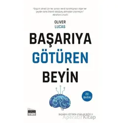 Başarıya Götüren Beyin - Oliver Lucas - Siyah Beyaz Yayınları