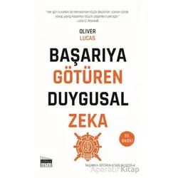 Başarıya Götüren Duygusal Zeka - Oliver Lucas - Siyah Beyaz Yayınları