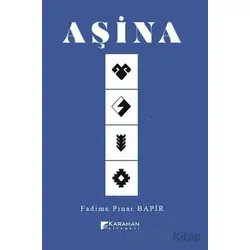 Aşina - Fadime Pınar Bapir - Karahan Kitabevi