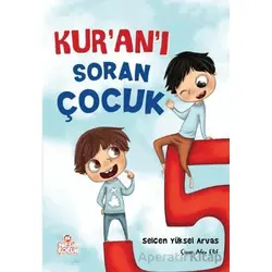 Kur’an’ı Soran Çocuk - Selcen Yüksel Arvas - Nesil Çocuk Yayınları