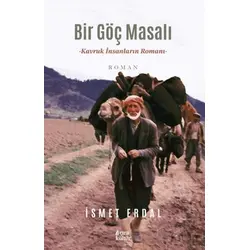 Bir Göç Masalı - İsmet Erdal - Çıra Yayınları