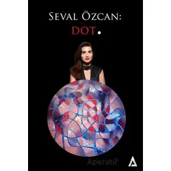 Seval Özcan: Dot. - Seval Özcan - Kanon Kitap
