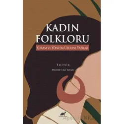 Kadın Folkloru Kuram ve Yöntem Üzerine Yazılar - Kolektif - Paradigma Akademi Yayınları