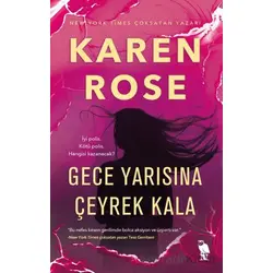 Gece Yarısına Çeyrek Kala - Karen Rose - Nemesis Kitap