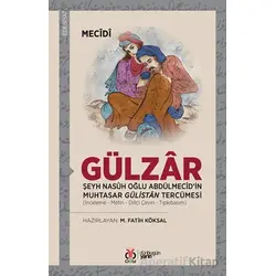 Gülzar - Şeyh Nasuh Oğlu Abdülmecid’in Muhtasar Gülistan Tercümesi - Mecidi - DBY Yayınları
