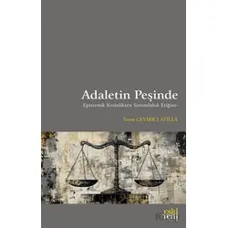 Adaletin Peşinde -Epistemik Kesinlikten Sorumluluk Etiğine