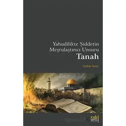 Yahudilikte Şiddetin Meşrulaştırıcı Unsuru Tanah - Serkan Sayar - Eski Yeni Yayınları