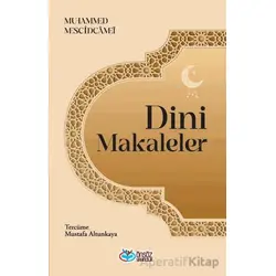 Dini Makaleler - Muhammed Mescidi Cami - Önsöz Yayıncılık