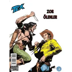 Tex Sayı 3 - Zor Ölenler - Jacopo Rauch - Lal Kitap