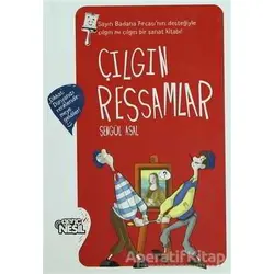Çılgın Ressamlar - Şengül Asal - Genç Nesil