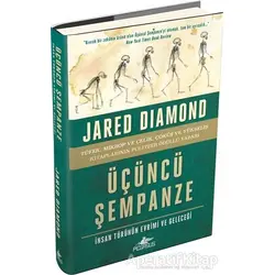 Üçüncü Şempanze - İnsan Türünün Evrimi ve Geleceği (Ciltli) - Jared Diamond - Pegasus Yayınları
